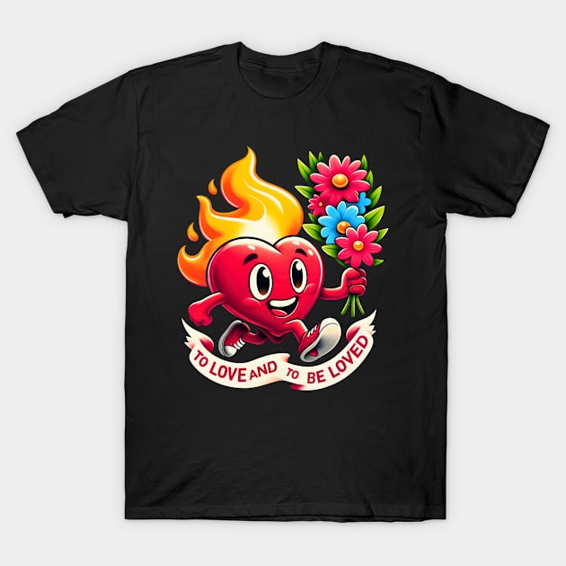 Fire heart to be loved T-Shirt by FnF.Soldier 